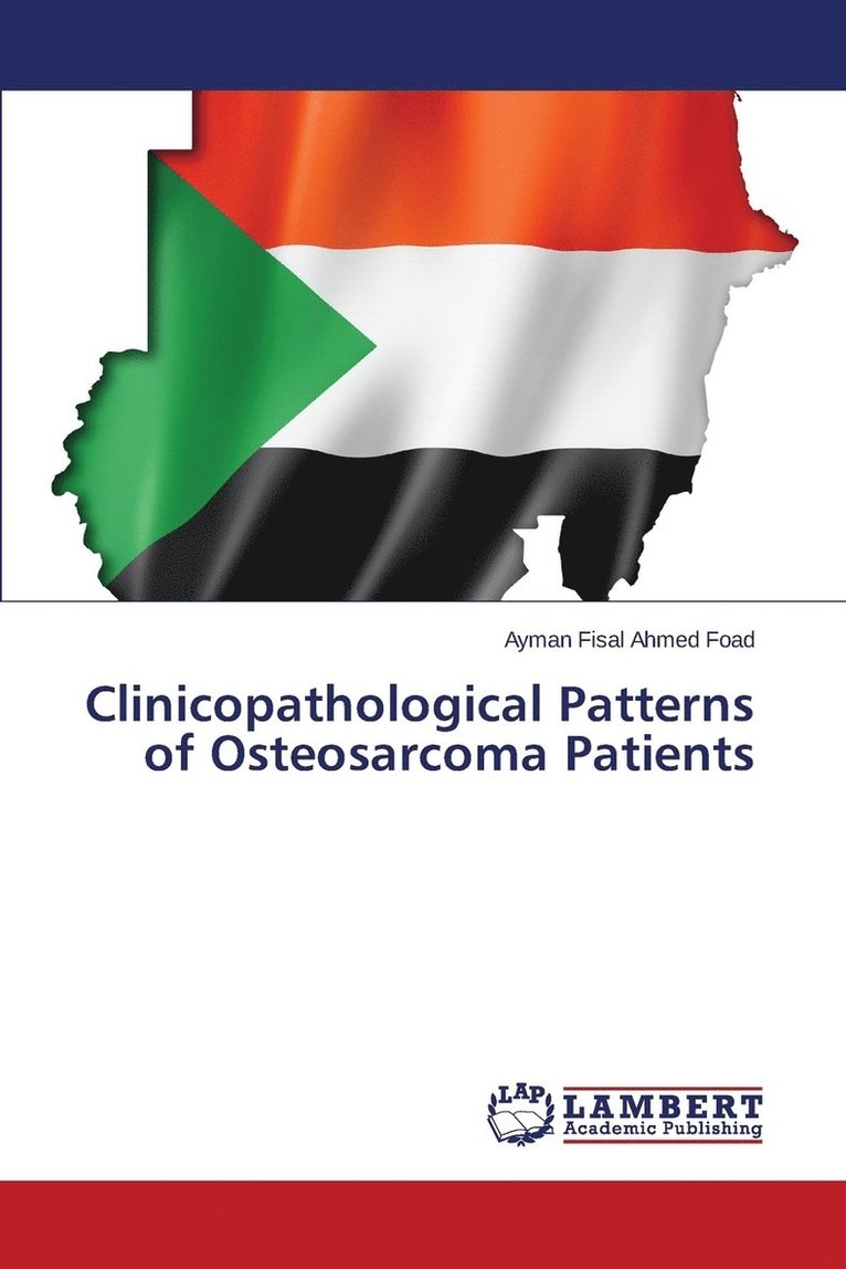 Clinicopathological Patterns of Osteosarcoma Patients 1