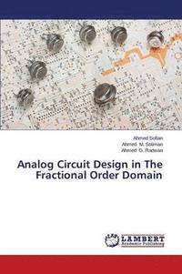 bokomslag Analog Circuit Design in The Fractional Order Domain