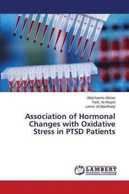 bokomslag Association of Hormonal Changes with Oxidative Stress in PTSD Patients