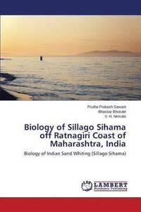 bokomslag Biology of Sillago Sihama off Ratnagiri Coast of Maharashtra, India