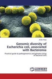 bokomslag Genomic diversity of Escherichia coli, associated with Bacteremia