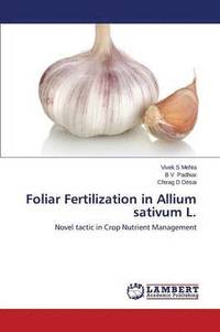 bokomslag Foliar Fertilization in Allium sativum L.