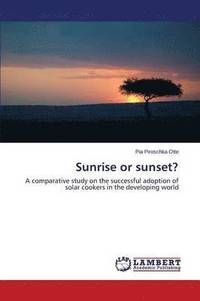 bokomslag Sunrise or sunset?