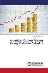 bokomslag American Option Pricing Using Malliavin Calculus