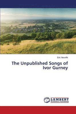 bokomslag The Unpublished Songs of Ivor Gurney