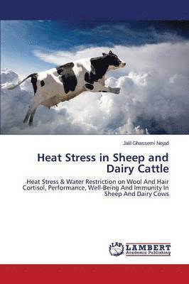 Heat Stress in Sheep and Dairy Cattle 1