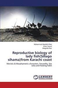 bokomslag Reproductive biology of lady fish(Sillago sihama)from Karachi coast