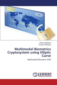 bokomslag Multimodal Biometrics Cryptosystem using Elliptic Curve