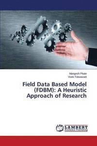 bokomslag Field Data Based Model (FDBM)