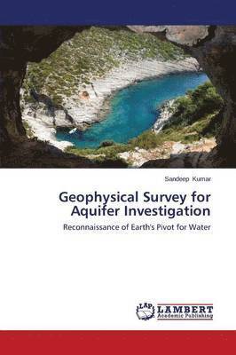 bokomslag Geophysical Survey for Aquifer Investigation