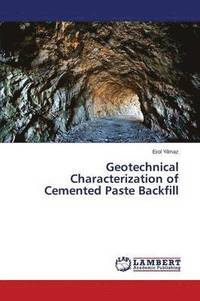 bokomslag Geotechnical Characterization of Cemented Paste Backfill