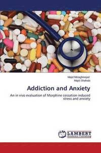 bokomslag Addiction and Anxiety