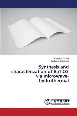 bokomslag Synthesis and characterization of BaTiO3 via microwave-hydrothermal