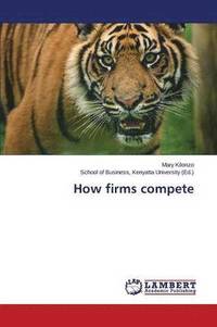 bokomslag How firms compete