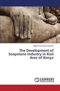 bokomslag The Development of Soapstone Industry in Kisii Area of Kenya