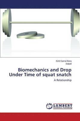 bokomslag Biomechanics and Drop Under Time of squat snatch