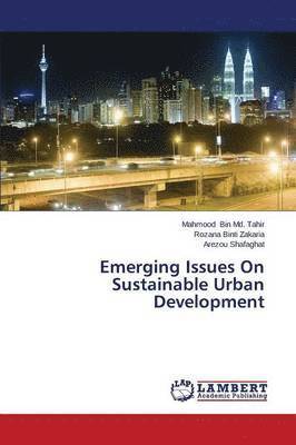 bokomslag Emerging Issues On Sustainable Urban Development