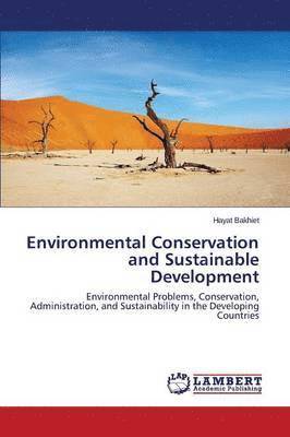 Environmental Conservation and Sustainable Development 1