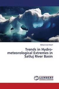 bokomslag Trends in Hydro-meteorological Extremes in Satluj River Basin