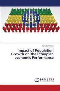 bokomslag Impact of Population Growth on the Ethiopian economic Performance