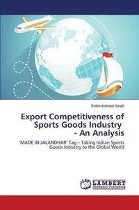 bokomslag Export Competitiveness of Sports Goods Industry - An Analysis