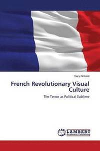 bokomslag French Revolutionary Visual Culture