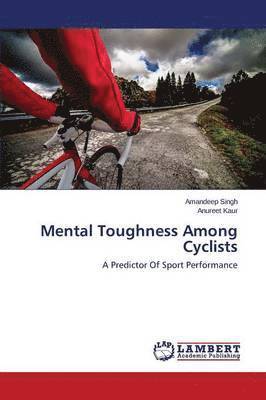 Mental Toughness Among Cyclists 1