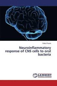 bokomslag Neuroinflammatory response of CNS cells to oral bacteria