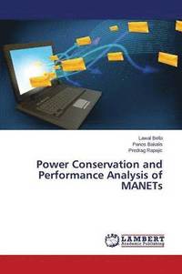 bokomslag Power Conservation and Performance Analysis of MANETs