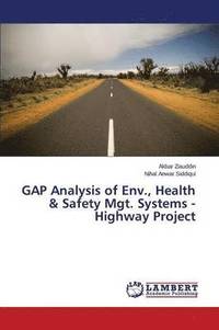 bokomslag GAP Analysis of Env., Health & Safety Mgt. Systems - Highway Project