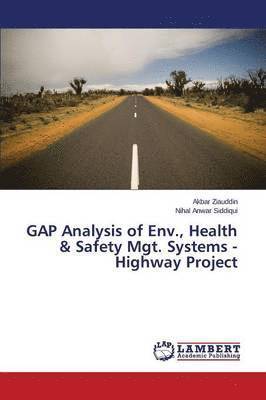bokomslag GAP Analysis of Env., Health & Safety Mgt. Systems - Highway Project