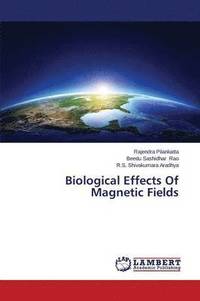 bokomslag Biological Effects Of Magnetic Fields
