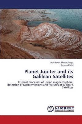 Planet Jupiter and its Galilean Satellites 1