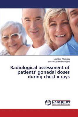 bokomslag Radiological assessment of patients' gonadal doses during chest x-rays