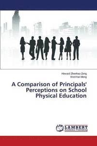 bokomslag A Comparison of Principals' Perceptions on School Physical Education