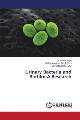 Urinary Bacteria and Biofilm-A Research 1