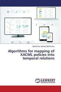 bokomslag Algorithms for mapping of XACML policies into temporal relations