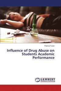 bokomslag Influence of Drug Abuse on Students Academic Performance