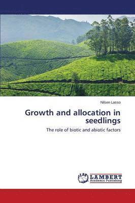 Growth and allocation in seedlings 1