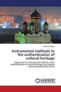 bokomslag Instrumental methods in the authentication of cultural heritage
