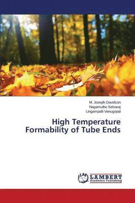 High Temperature Formability of Tube Ends 1