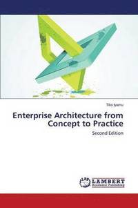 bokomslag Enterprise Architecture from Concept to Practice