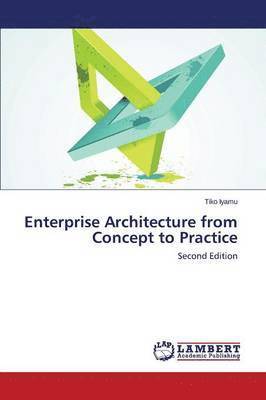 Enterprise Architecture from Concept to Practice 1