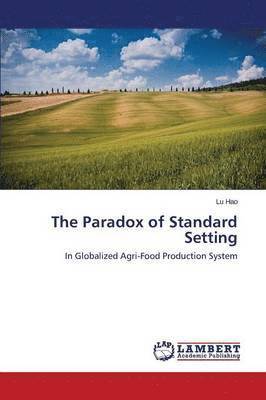 The Paradox of Standard Setting 1