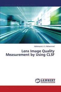 bokomslag Lens Image Quality Measurement by Using CLSF