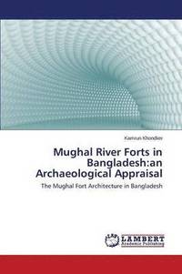 bokomslag Mughal River Forts in Bangladesh