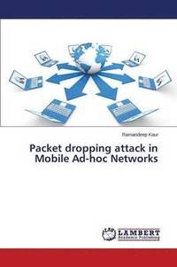 bokomslag Packet dropping attack in Mobile Ad-hoc Networks
