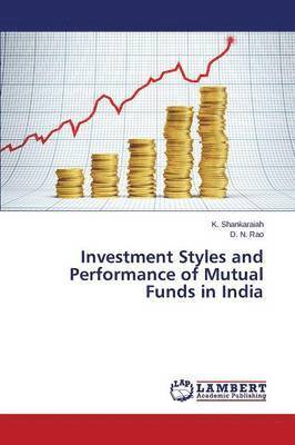 bokomslag Investment Styles and Performance of Mutual Funds in India