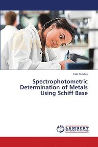 bokomslag Spectrophotometric Determination of Metals Using Schiff Base