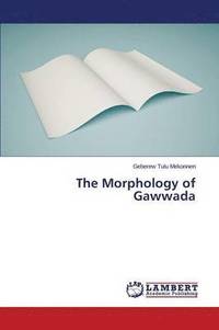 bokomslag The Morphology of Gawwada